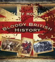 Bloody British History: Britain