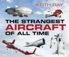 Strangest Aircraft of All Time