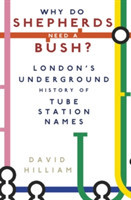 Why Do Shepherds Need a Bush? London's Underground History of Tube Station Names