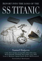 Report into the Loss of the SS Titanic