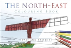 North East Colouring Book: Past and Present
