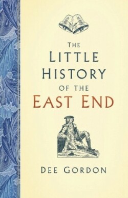 Little History of the East End