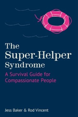 Super-Helper Syndrome