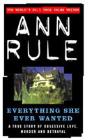 Rule, Ann - Everything She Ever Wanted