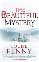 Penny, The Beautiful Mystery A Chief Inspector Gamache Mystery, Book 8