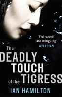 The Deadly Touch of the Tigress (the Ava Lee Series)