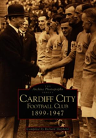 Cardiff City Football Club 1899--1947