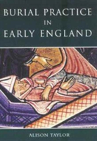 Burial Practice in Eary England