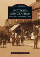 Battersea and Clapham: The Second Selection