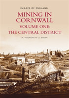 Mining in Cornwall Vol 1