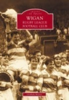 Wigan Rugby League Football Club: Images of Sport