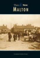 Malton Then & Now