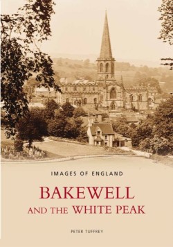 Bakewell and the White Peak