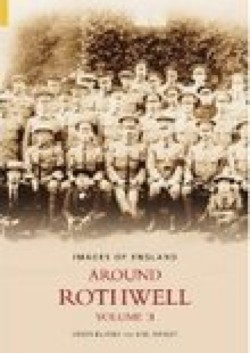 Around Rothwell Volume Two