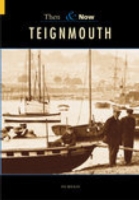 Teignmouth Then & Now