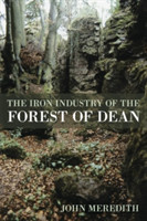 Iron Industry of the Forest of Dean