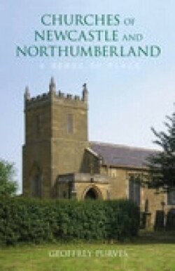 Churches of Newcastle and Northumberland: A Sense of Place