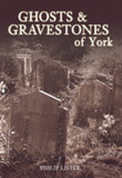 Ghosts and Gravestones of York