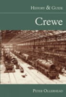 Crewe: History and Guide