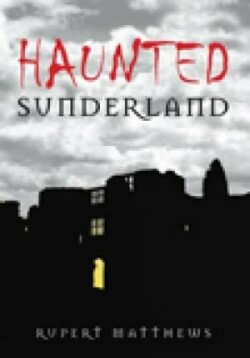 Haunted Sunderland