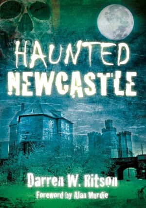 Haunted Newcastle