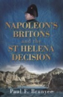 Napoleon's Britons and the St Helena Decision