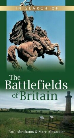 In Search of the Battlefields of Britain