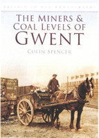 Miners and Coal Levels of Gwent