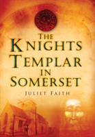 Knights Templar in Somerset