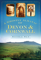 Ghostly Almanac of Devon and Cornwall