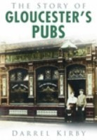 Story of Gloucester's Pubs