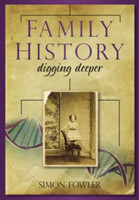 Family History: Digging Deeper