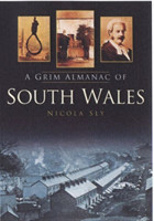 Grim Almanac of South Wales