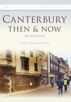 Canterbury Then & Now