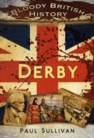 Bloody British History Derby