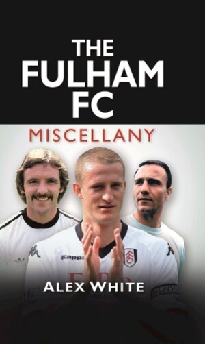 Fulham FC Miscellany