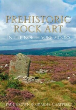 Prehistoric Rock Art in the North York Moors