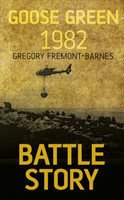 Battle Story: Goose Green 1982