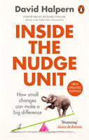 Inside the Nudge Unit How small changes can make a big difference