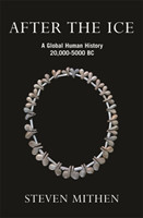 After the Ice A Global Human History 20,000-5000 BC