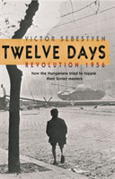 Twelve Days: Revolution 1956