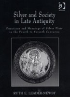 Silver and Society in Late Antiquity