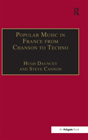 Popular Music in France from Chanson to Techno