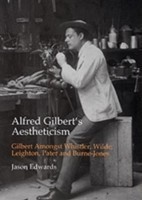 Alfred Gilbert's Aestheticism