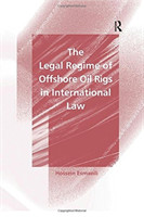 Legal Regime of Offshore Oil Rigs in International Law