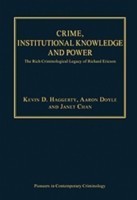 Crime, Institutional Knowledge and Power