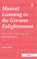 Musical Listening in the German Enlightenment