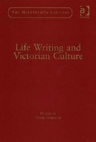 Life Writing and Victorian Culture