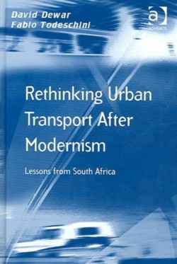 Rethinking Urban Transport After Modernism