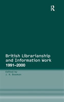 British Librarianship and Information Work 1991–2000